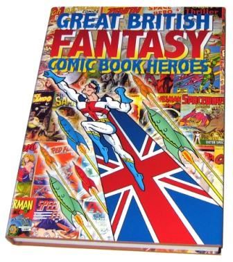 GREAT BRITISH FANTASY COMIC BOOK HEROES - limited edition