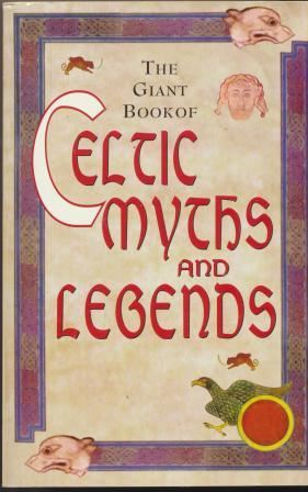 THE GIANT BOOK OF CELTIC MYTHS AND LEGENDS