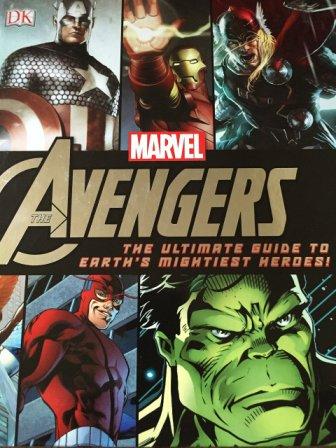 MARVEL AVENGER: The Ultimate guide to Earth's mightiest heroes.