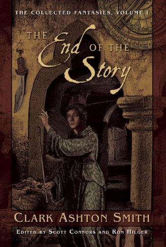 THE END OF THE STORY - The Collected Fantasies Volume 1